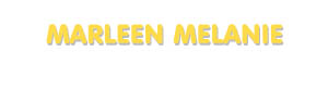Der Vorname Marleen Melanie